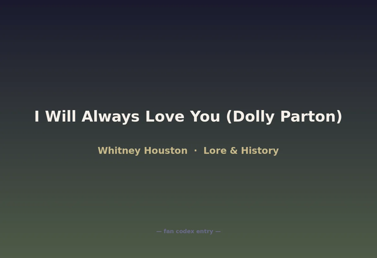 I Will Always Love You (Dolly Parton)